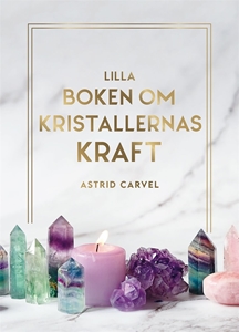 Bild på Lilla boken om kristallernas kraft