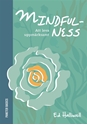 Bild på Mindfulness: att leva uppmärksamt