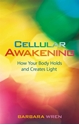 Bild på Cellular awakening - how your body holds and creates light