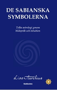 Bild på De sabianska symbolerna : tolka astrologi genom bildspråk och intuition