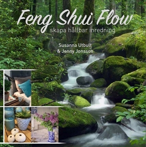 Bild på Feng shui flow : skapa hållbar inredning