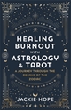 Bild på Healing Burnout with Astrology & Tarot