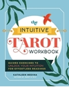 Bild på The Intuitive Tarot Workbook: Guided Exercises to Unlock Your Intuition for Effortless Readings