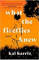 Bild på What The Fireflies Knew (Exp)