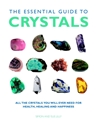 Bild på Essential guide to crystals - all the crystals you will ever need for healt