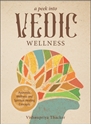 Bild på A Peek Into Vedic Wellness