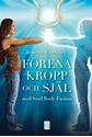 Bild på Förena kropp och själ med Soul Body Fusion®