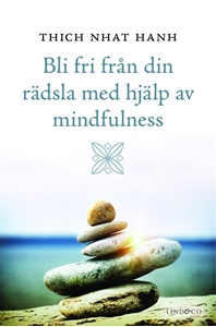 Bild på Bli fri från din rädsla med hjälp av mindfulness