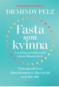 Bild på Fasta som kvinna  : forskning och fakta kring fastans läkande kraft