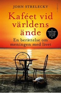Bild på Kaféet vid världens ände : en berättelse om meningen med livet