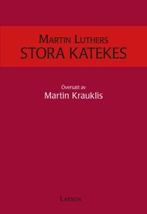 Bild på Martin Luthers stora katekes