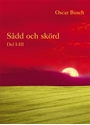 Bild på Sådd och skörd : D. I-III