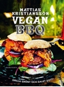 Bild på Vegan BBQ : grilla grönt och galet gott!