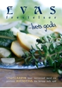 Bild på Evas frestelser - livets goda : Vegetarisk mat med  en portion ayurveda för kropp och själ