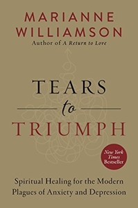 Bild på Tears to triumph - spiritual healing for the modern plagues of anxiety and