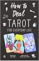 Bild på How to Deal: Tarot for Everyday Life