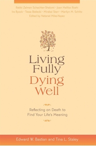 Bild på Living Fully, Dying Well: Reflecting on Death to Find Your Life's Meaning