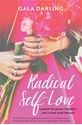 Bild på Radical self-love - a guide to loving yourself and living your dreams