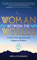 Bild på Woman Between the Worlds