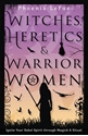 Bild på Witches Heretics & Warrior Women