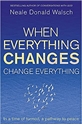 Bild på When everything changes, change everything - in a time of turmoil, a pathwa