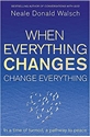 Bild på When everything changes, change everything - in a time of turmoil, a pathwa