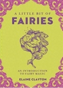 Bild på Little bit of fairies - an introduction to fairy magic