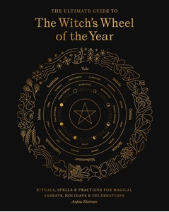 Bild på The Ultimate Guide to the Witch's Wheel of the Year