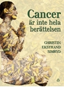 Bild på Cancer är inte hela berättelsen