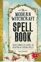 Bild på Modern witchcraft spell book - your complete guide to crafting and casting