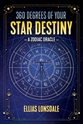Bild på 360 Degrees Of Your Star Destiny : A Zodiac Oracle