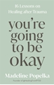 Bild på You're Going to Be Okay