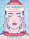 Bild på Press Here! Face Workouts For Beginners