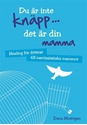 Bild på Du är inte knäpp... det är din mamma : healing för döttrar till narcissistiska mammor