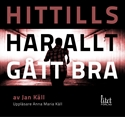 Bild på Hittills har allt gått bra