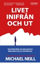 Bild på Livet inifrån och ut - En förståelse om hur du når din fulla potential