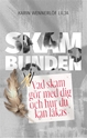 Bild på Skambunden : vad skam gör med dig och hur du kan läkas