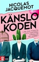 Bild på Känslokoden : Lär dig förstå och hantera känslor på jobbet