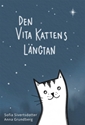 Bild på Den vita kattens längtan