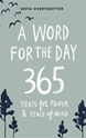 Bild på A word for the day : 365 texts for power & peace of mind