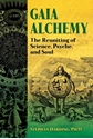 Bild på Gaia Alchemy : The Reuniting of Science, Psyche, and Soul