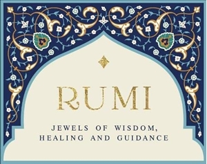 Bild på Rumi - Jewels Of Wisdom, Healing And Guidance