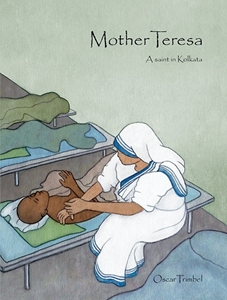 Bild på Mother Teresa : a saint in Kolkata