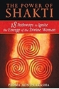 Bild på Power of shakti - 18 pathways to ignite the energy of the divine woman