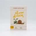 Bild på Slow Down