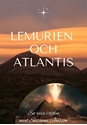 Bild på Lemurien och Atlantis : en resa i tiden