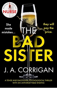Bild på The Bad Sister: A tense and emotional psychological thriller with an unforgettable ending