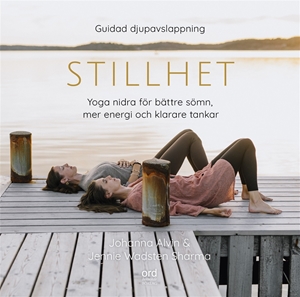 Bild på Stillhet : Yoga Nidra för bättre sömn, mer energi och klarare tankar