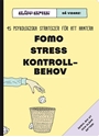 Bild på Släpp skiten - gå vidare! : 45 psykologiska strategier för att hantera FOMO, stress, kontrollbehov