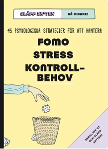 Bild på Släpp skiten - gå vidare! : 45 psykologiska strategier för att hantera FOMO, stress, kontrollbehov